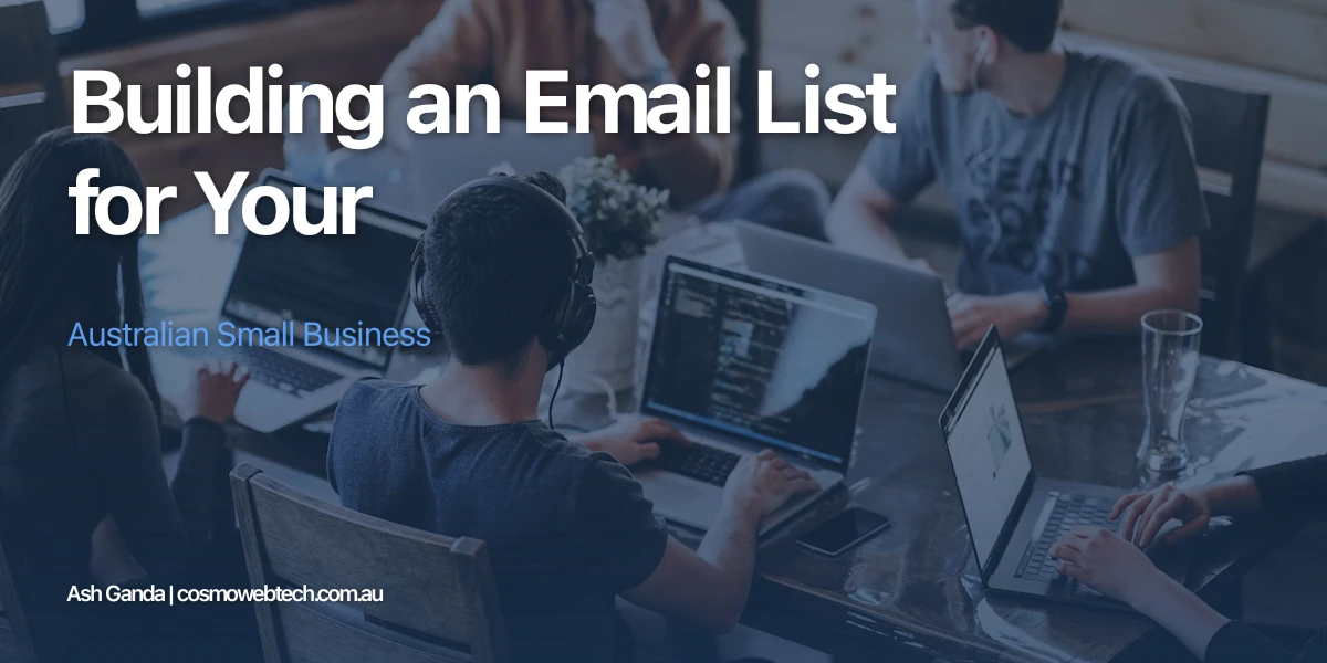 Building an Email List for Your Australian Small Business