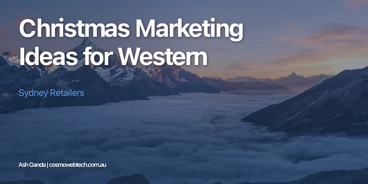 Christmas Marketing Ideas for Western Sydney Retailers
