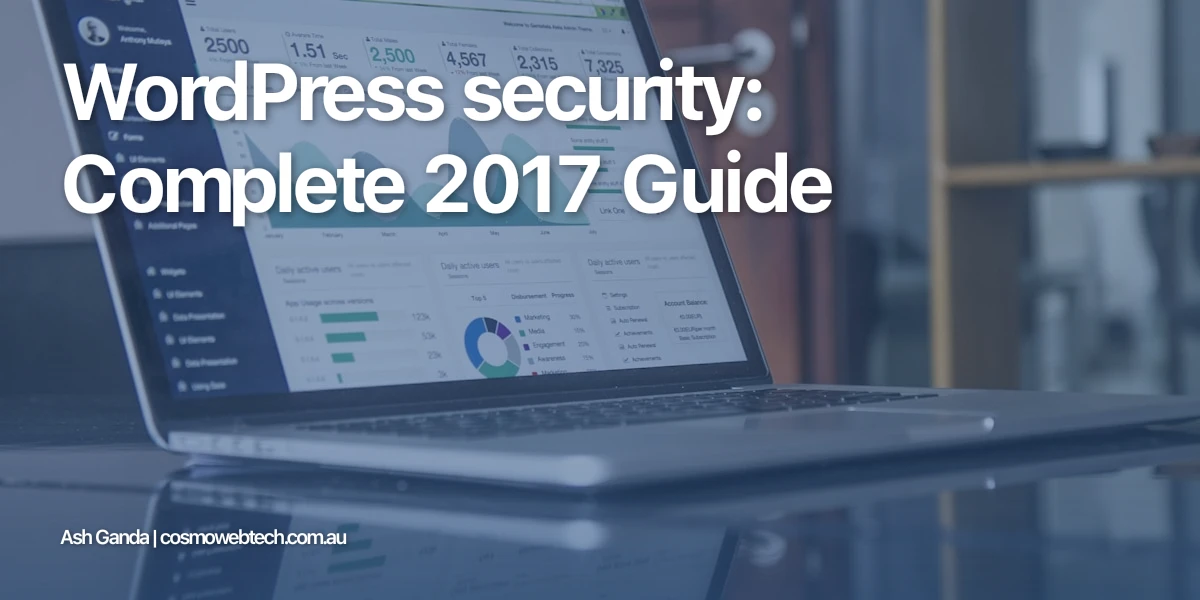 WordPress security: Complete 2017 Guide