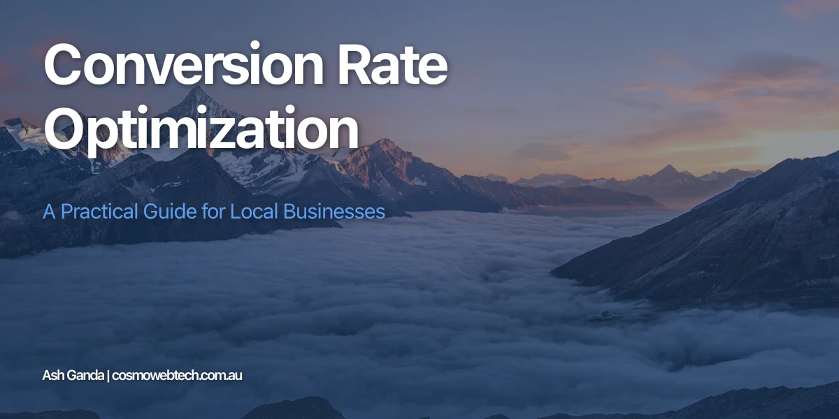Conversion Rate Optimization: A Practical Guide for Local Businesses