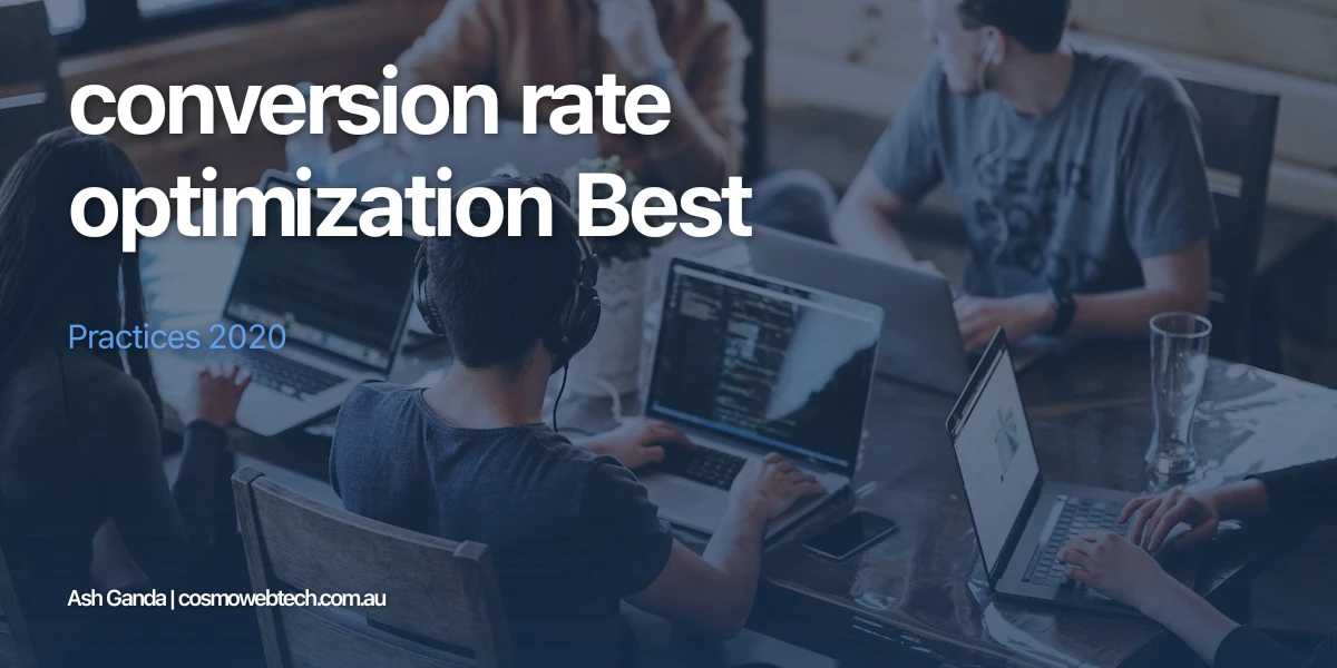 conversion rate optimization Best Practices 2020