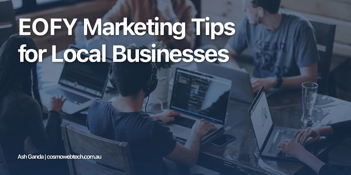 EOFY Marketing Tips for Local Businesses