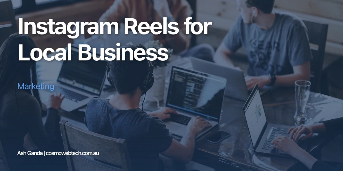 Instagram Reels for Local Business Marketing