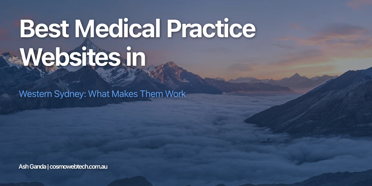 Best Medical Practice Websites in Western Sydney: What Makes Them Work
