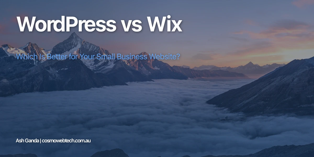 WordPress vs Wix - Which Is Better for Your Small Business Website?